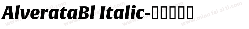 AlverataBl Italic字体转换